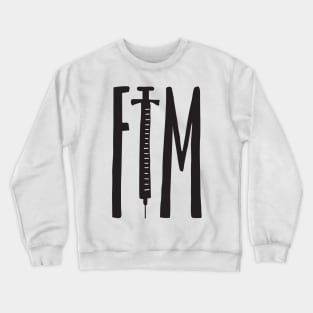 FTM Crewneck Sweatshirt